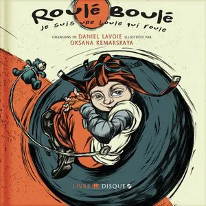 Pochette Roulé-Boulé: Je suis une boule qui roule
