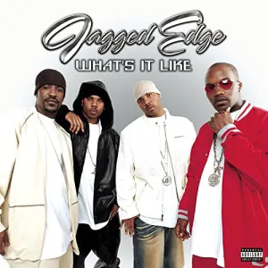 Pochette de What's It Like de Jagged Edge