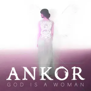 Pochette de God Is a Woman de Ankor