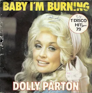 Pochette de Baby I’m Burnin’ / I Wanna Fall In Love de Dolly Parton