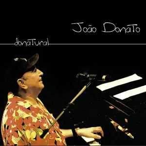 Pochette de Donatural (Ao Vivo) de João Donato