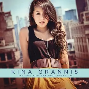 Pochette de The One You Say Goodnight To de Kina Grannis