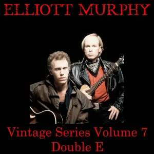 Pochette de Vintage Series, Vol. 7 de Elliott Murphy