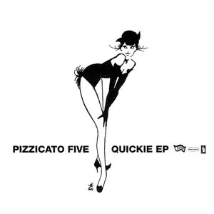 Pochette de Quickie EP de Pizzicato Five