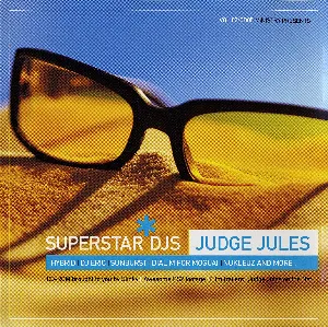 Pochette de Ministry Presents: Superstar DJs: Judge Jules de Judge Jules