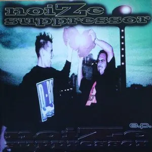 Pochette de Noize Suppressor E.P. de Noize Suppressor