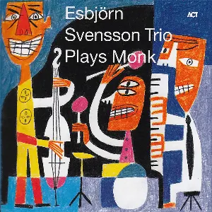 Pochette Esbjörn Svensson Trio Plays Monk