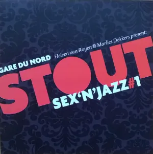 Pochette de Stout: Sex 'N' Jazz #1 de Gare du Nord