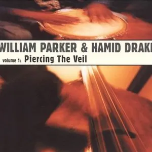 Pochette de Piercing the Veil de William Parker - Hamid Drake