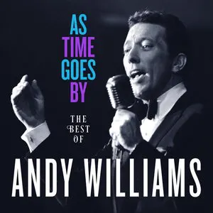 Pochette As Time Goes By: The Best of Andy Williams