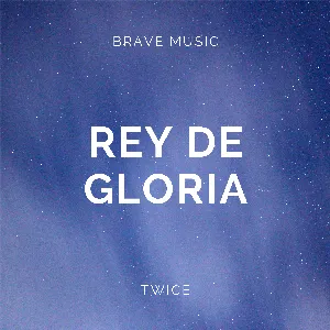 Pochette de Rey de gloria de Brave Music