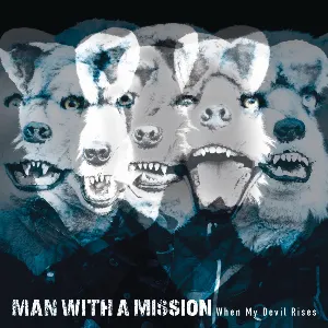 Pochette de When My Devil Rises de MAN WITH A MISSION