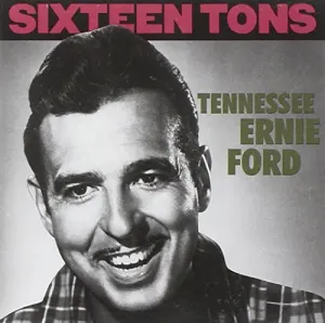 Pochette de Sixteen Tons de Tennessee Ernie Ford