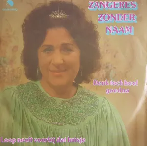 Pochette de Denk toch heel goed na / Loop nooit voorbij dat huisje de Zangeres Zonder Naam