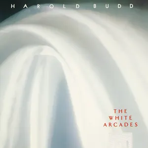 Pochette de The White Arcades de Harold Budd
