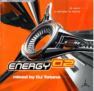 Pochette de Energy 02 - 10 Years - A Decade In Dance de DJ Tatana