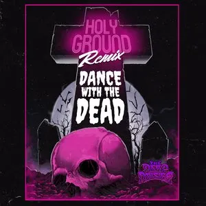 Pochette de Holy Ground (Dance With the Dead remix) de The Dead Daisies