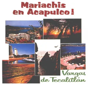 Pochette de Mariachis en Acapulco! de Mariachi Vargas de Tecalitlán
