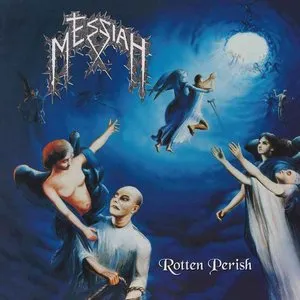 Pochette de Rotten Perish de Messiah