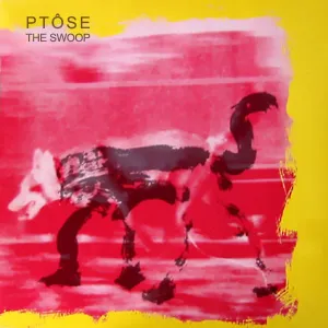Pochette de The Swoop de Ptôse