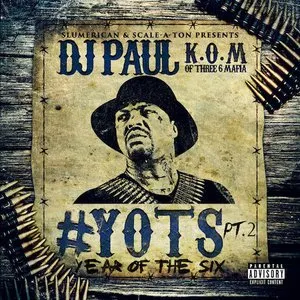 Pochette de Yots (Year of the Six), Pt. 2 de DJ Paul