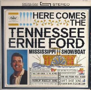 Pochette de Here Comes the Tennessee Ernie Ford Mississippi Showboat de Tennessee Ernie Ford