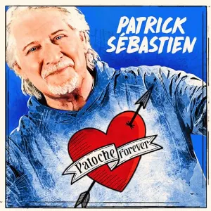 Pochette de Patoche Forever de Patrick Sébastien