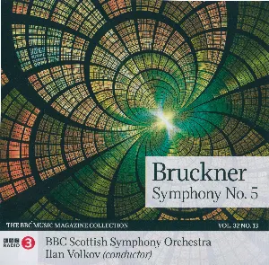 Pochette de BBC Music, Volume 32, Number 13: Symphony no. 5 de Ilan Volkov - BBC Scottish Symphony Orchestra - Anton Bruckner