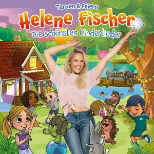 Pochette de Die schönsten Kinderlieder – Tanzen & Feiern de Helene Fischer