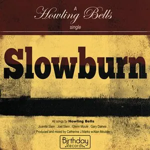 Pochette de Slowburn de Howling Bells