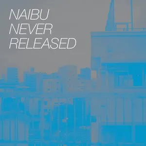 Pochette de Never Released de Naibu