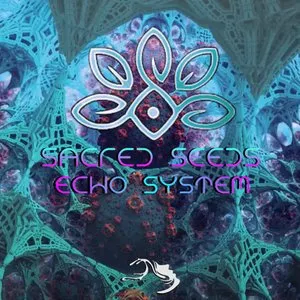 Pochette de Echo System de Sacred Seeds