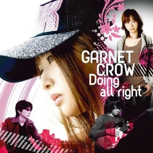 Pochette de Doing all right de GARNET CROW
