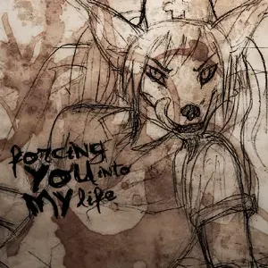 Pochette de Forcing You Into My Life de Renard