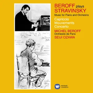 Pochette de Music for Piano and Orchestra: Capriccio / Movements / Concerto de Michel Béroff - Seiji Ozawa - Igor Stravinsky - Orchestre de Paris