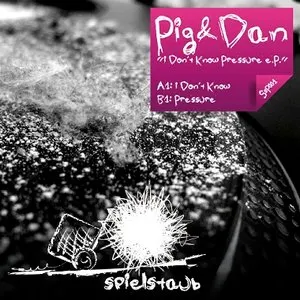 Pochette de I Don't Know Pressure E.P. de Pig&Dan