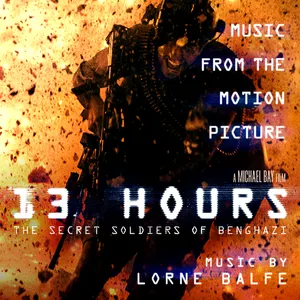 Pochette 13 Hours: The Secret Soldiers of Benghazi