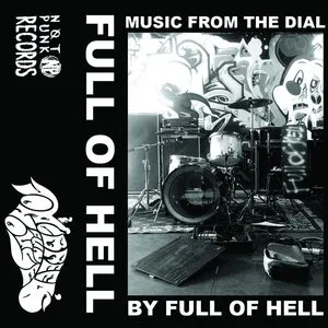Pochette de Music From the Dial de Full of Hell
