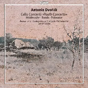 Pochette de Cello Concerto »Youth Concerto« / Waldesruhe / Rondo / Polonaise de Rheinische Philharmonie - Daniel Raiskin - Antonín Dvořák