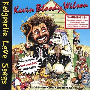 Pochette de Kalgoorlie Love Songs de Kevin Bloody Wilson
