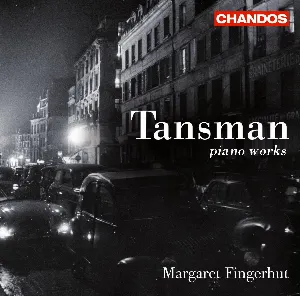 Pochette de Works for Solo Piano de Margaret Fingerhut - Alexandre Tansman