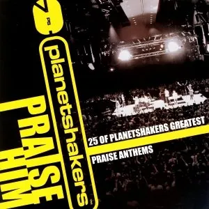 Pochette de Praise Him de Planetshakers