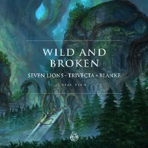 Pochette de Wild and Broken de Blanke - Seven Lions