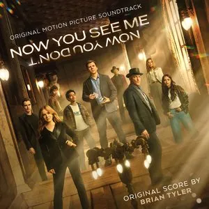Pochette de Now You See Me, Now You Don't: Original Motion Picture Soundtrack de Brian Tyler