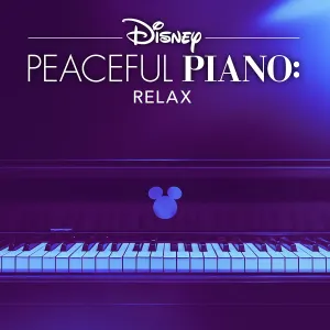 Pochette de Disney Peaceful Piano: Relax de Disney Peaceful Piano - Disney Peaceful Piano