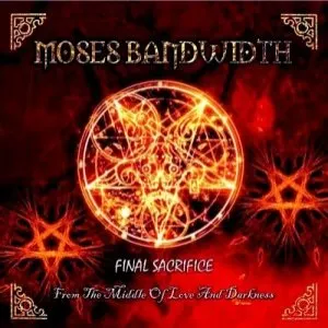 Pochette de Final Sacrifice de Moses Bandwidth