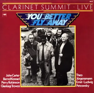 Pochette de Clarinet Summit Live - You Better Fly Away de Gianluigi Trovesi