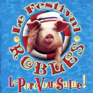 Pochette de Le porc vous salue ! de Le Festival Roblès