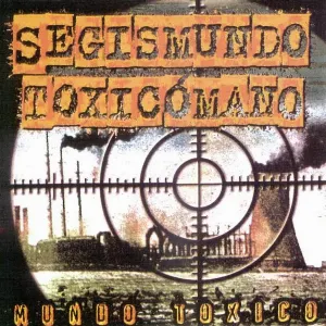 Pochette de Mundo tóxico de Segismundo Toxicómano