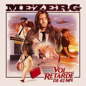 Pochette de VOL RETARDÉ DE 42 MN de Mezerg